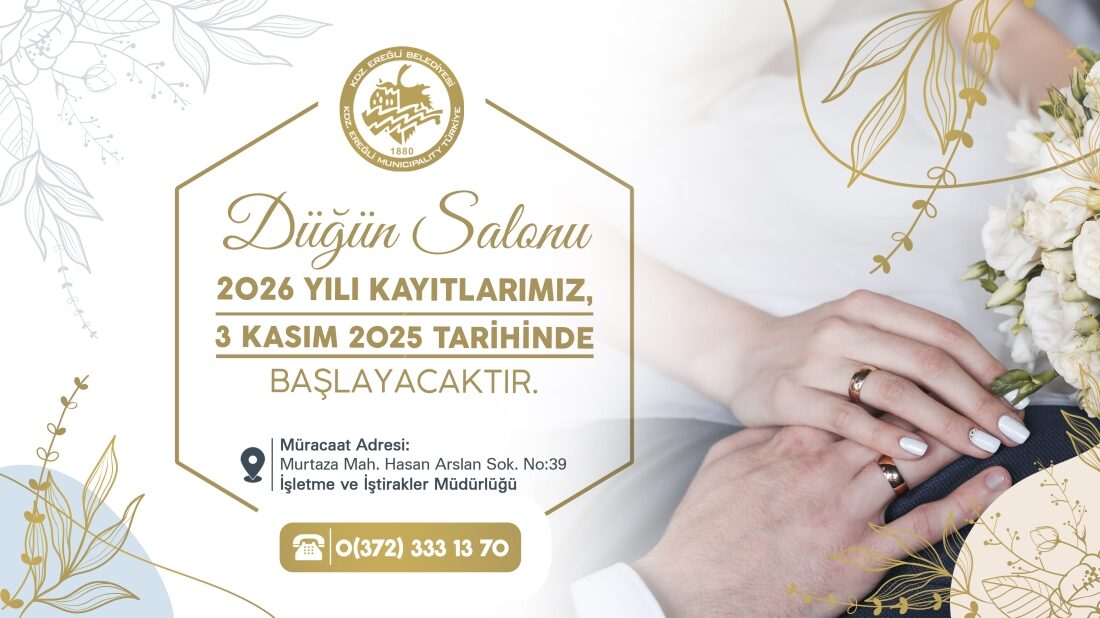 Düğün Salonu 2026 Yılı Kayıtları 3 Kasım 2025 Tarihinde Başlayacaktır.